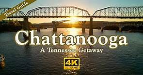 Chattanooga Travel Guide - A Tennessee Getaway