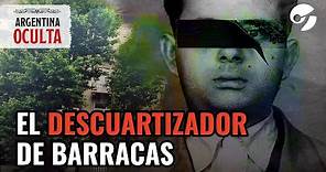 El caso Burgos: EL DESCUARTIZADOR DE BARRACAS | Argentina Oculta por Magnus Mefisto