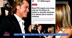 La Vita in diretta. Brad Pitt, la villa da 80 milioni regalata alla sua ex moglie Jennifer Aniston