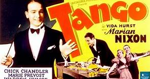 Tango (1936) | Musical Romance | Marian Nixon, Chick Chandler, Marie Prevost