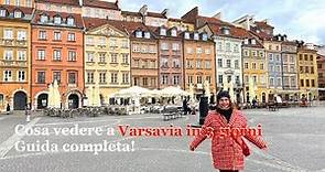 Cosa vedere a Varsavia in 3 giorni? Guida completa