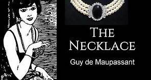 The Necklace by Guy de Maupassant | Short Story