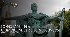 Constantine The Great - Paganism to Christianity | Episode 1 | Lineage