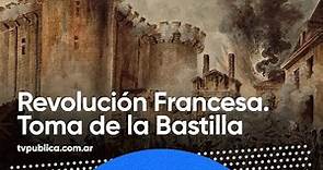 14 de julio: Revolución Francesa. Toma de la Bastilla - Historia al Día
