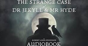 The Strange Case of Dr Jekyll and Mr Hyde by Robert Louis Stevenson - Full Audiobook | Horror Story
