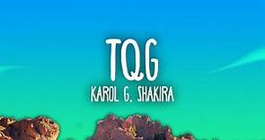 KAROL G, Shakira - TQG