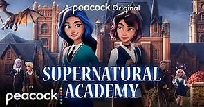 Supernatural Academy | Official Trailer | Peacock Original