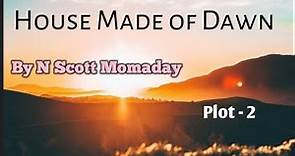 House Made of Dawn by N Scott Momaday (Plot-2)