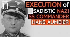 EXECUTION of Hans Aumeier - Extremely Sadistic NAZI Commandant at Auschwitz & Kaufering Camps