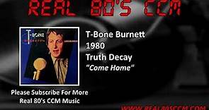 T-Bone Burnett - Come Home