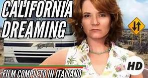 California Dreaming | Commedia | HD | Film Completo in Italiano