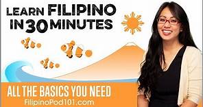Learn Filipino in 30 Minutes - ALL the Basics You Need