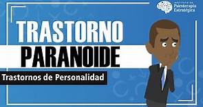 Trastorno Paranoide de la Personalidad: Causas, Diagnóstico y Tratamiento (Resumen animado)