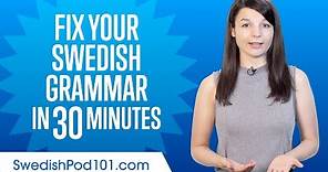 Fix Your Swedish Grammar in 30 Minutes