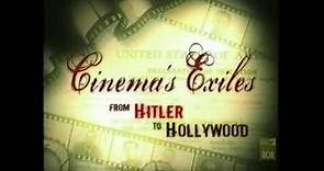 Cinema's Exiles from Hitler to Hollywood