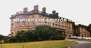 Memories of Bretton Hall 1971-74