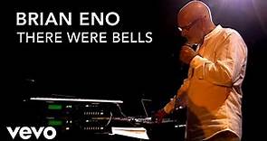 Brian Eno - There Were Bells (Official Music Video)