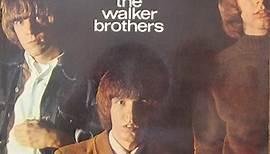 The Walker Brothers - Take It Easy With The Walker Brothers
