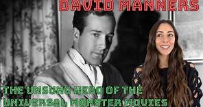 David Manners: Unsung Hero of the Universal Monster Movies