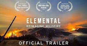 Elemental: Reimagine Wildfire, Theatrical Trailer Official