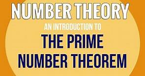 The Prime Number Theorem, an introduction ← Number Theory