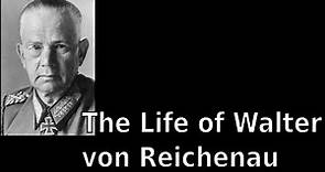 The Life of Walter von Reichenau