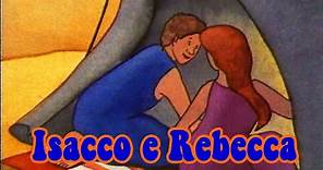 Isacco e Rebecca - Bibbia per bambini