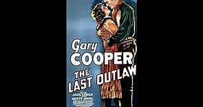 The Last Outlaw (1927) (Low Quality)