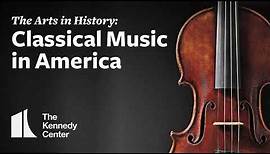 Classical Music in America