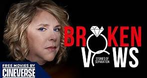 Broken Vows: Stories of Separation | Full Award Winning Documentary | Free Movies By Cineverse