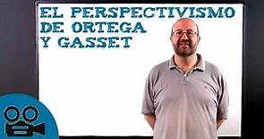 El perspectivismo de Ortega y Gasset