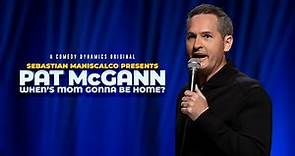 Sebastian Maniscalco presents: Pat McGann: When's Mom Gonna Be Home? (Official Trailer)