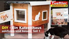 Outdoor Katzenhaus selbst gebaut - Teil1- Tüftler DIY