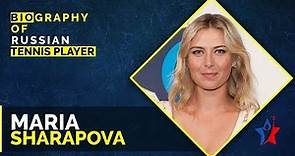 Maria Sharapova Biography