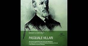Pasquale Villari. Uno storico positivista alla ricerca del Medioevo. Di Salvatore La Lota Di Blasi