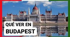 GUÍA COMPLETA ▶ Qué ver en la CIUDAD de BUDAPEST (HUNGRÍA) 🇭🇺 🌏 Turismo y viajes a HUNGRÍA