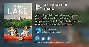 Dove guardare la serie TV Al lago con papà in streaming online?