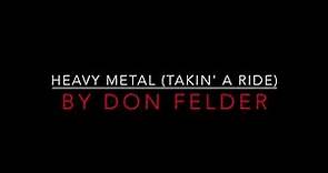 DON FELDER - HEAVY METAL [TAKIN' A RIDE](1981) LYRICS