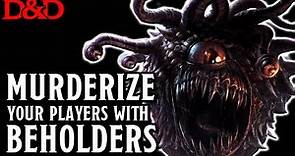 A Barbarian's Guide to BEHOLDERS in Dungeons & Dragons