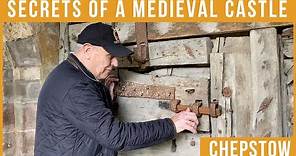 Secrets of a Medieval Castle | Chepstow Castle
