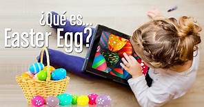 ¿Qué es Easter Egg?