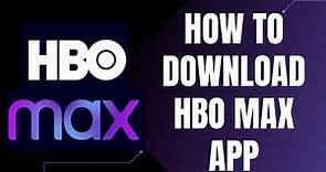 How to Download HBO Max App