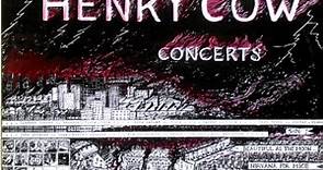 Henry Cow - Concerts