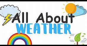 All About Weather | Educational Video for Kids | Preschool | Kindergarten | Elementary