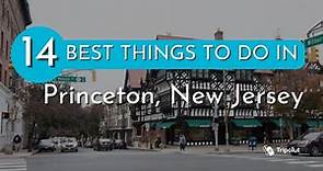 Things to do in Princeton, New Jersey