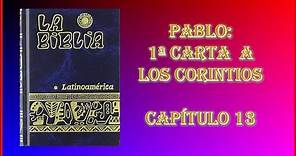 13. 1 CORINTIOS 13. Biblia Católica Latinoamericana.