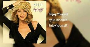 Kylie Minogue - Enjoy Yourself (Official Audio)