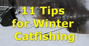 How to catch catfish in winter - 11 tips for winter catfishing