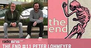 The End #11 - Peter Lohmeyer | Der radioeins-Podcast auf Leben und Tod