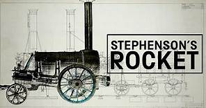 How Stephenson's Rocket Changed The World
